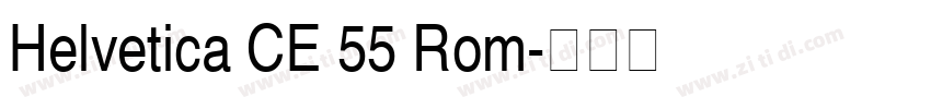 Helvetica CE 55 Rom字体转换